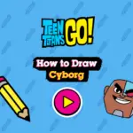 Teen Titan Go: How to Draw Cyborg