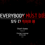 Everybody Must Die