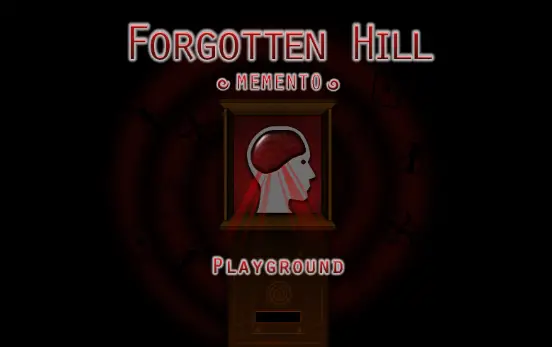 Forgotten Hill Memento : Playground